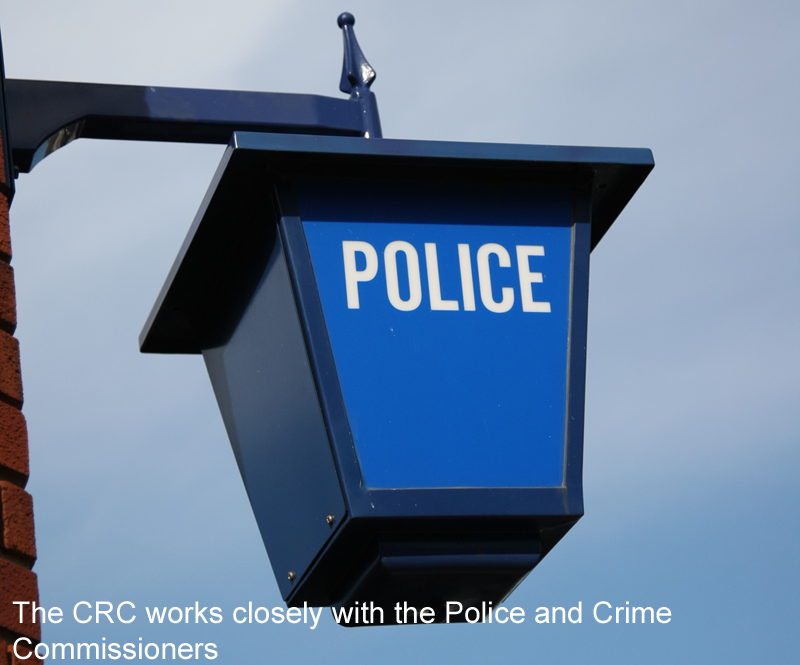 The CRC works closely with the Police and Crime Commissioners.